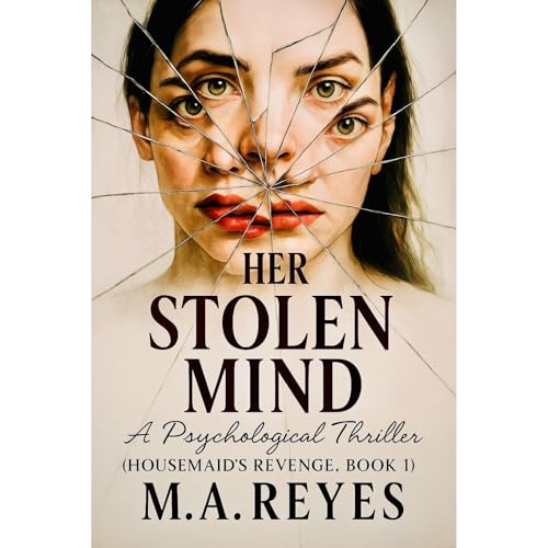 Her Stolen Mind by M.A. Reyes