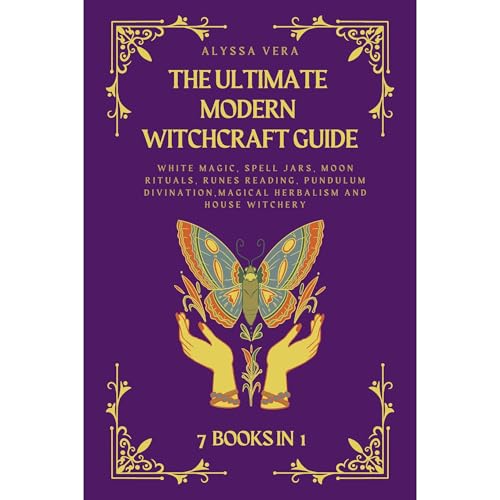 The Ultimate Modern Witchcraft Guide