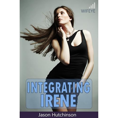 Integrating Irene by Jason Hutchinson