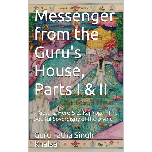 Messenger from the Guru's House, Parts I & II