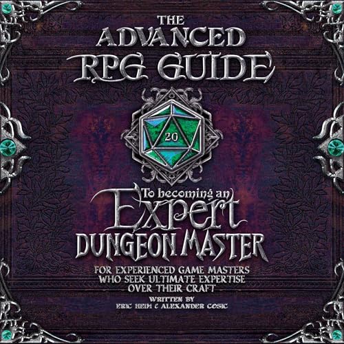 The Advanced RPG Guide to Becoming an Expert Dungeon Master