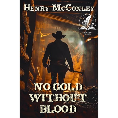 No Gold Without Blood