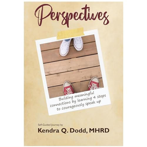 Perspectives by Kendra Q. Dodd