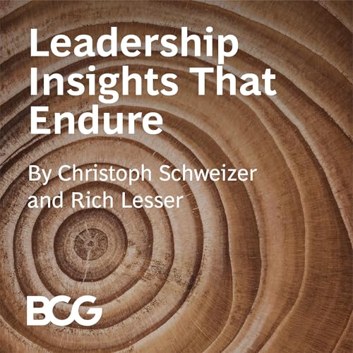 Leadership Insights That Endure by Christoph Schweizer
