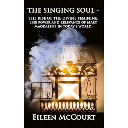 The Singing Soul by Eileen McCourt