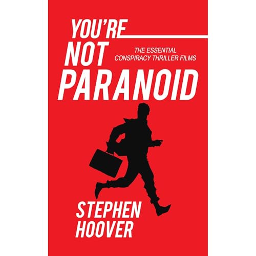 You're Not Paranoid: The Essential Conspiracy Thrillers