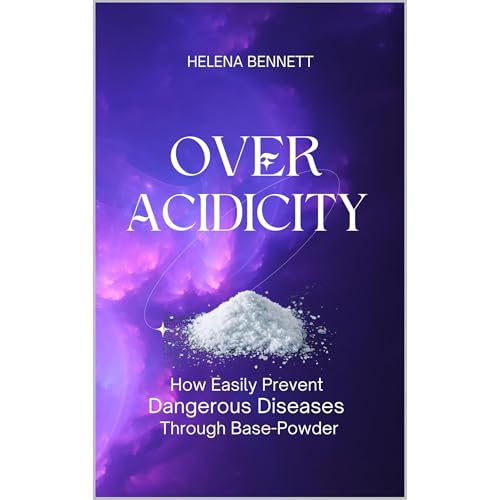 OVERACIDICITY by Helena Bennett