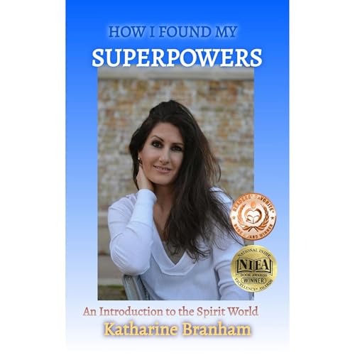 How I Found My Superpowers by Katharine Branham