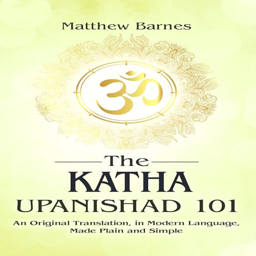 The Katha Upanishad 101