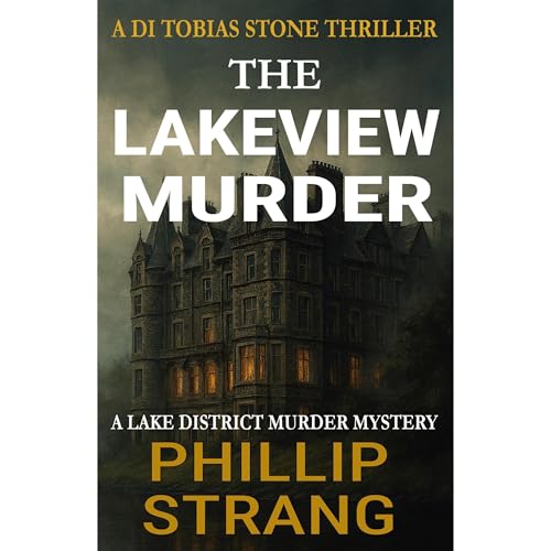 The Lakeview Murder by Phillip Strang