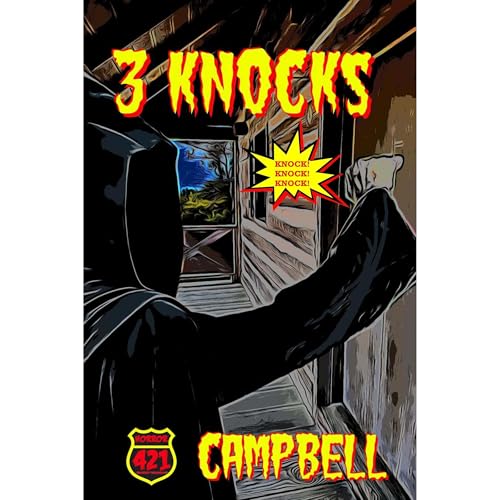 3 KNOCKS by Charles Campbell