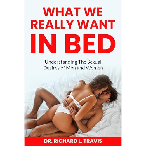 What We Really Want in Bed