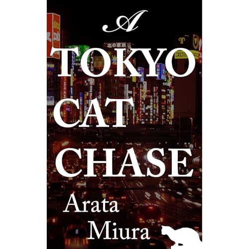 A Tokyo Cat Chase by Arata Miura