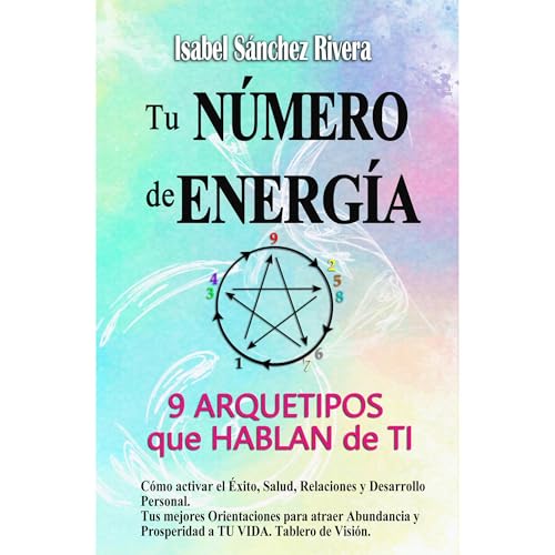Tu Número de Energía. 9 Arquetipos que hablan de Ti