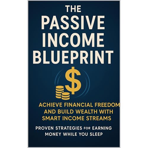 The Passive Income Blueprint