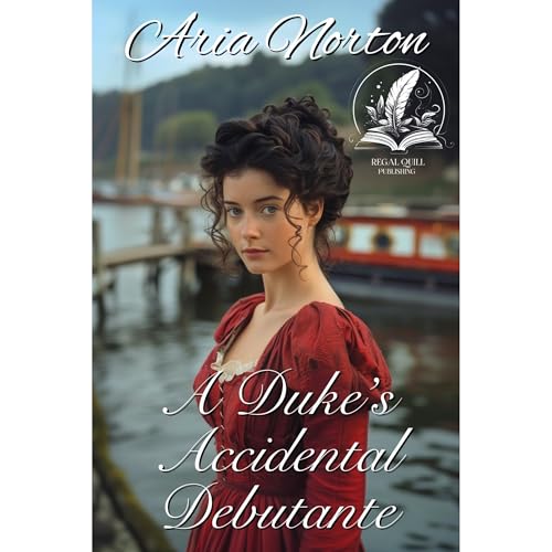 A Duke's Accidental Debutante