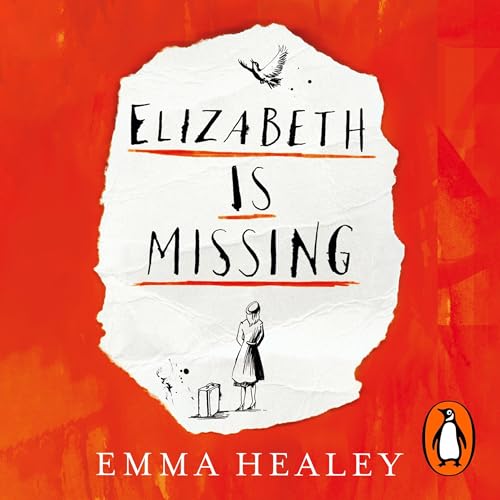 Elizabeth is Missing by Emma Healey