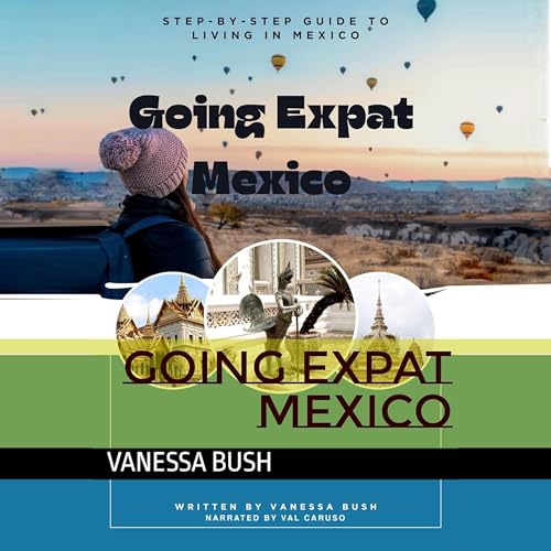 Going Expat Mexico by Vanessa Bush