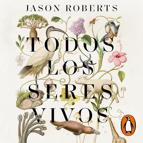 Todos los seres vivos [Every Living Thing]