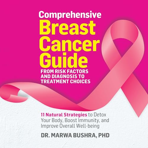 Comprehensive Breast Cancer Guide: From Risk Factors and Diagnosis to Treatment Choices