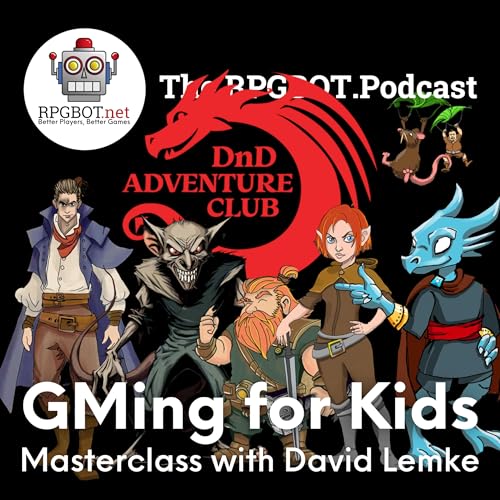 GM'ING FOR KIDS Remastered - A Masterclass with David Lemke by Unknown