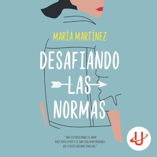 Desafiando las normas by María Martínez