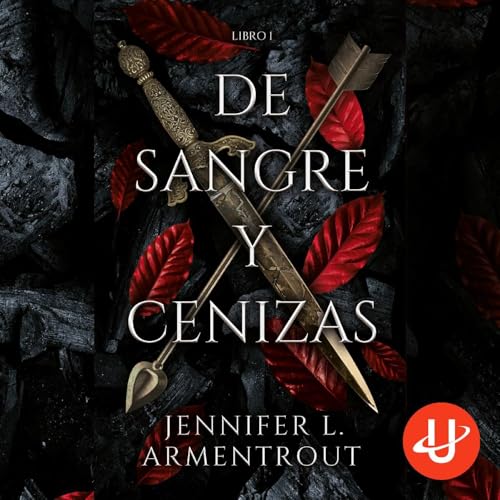 De sangre y cenizas by Jennifer L. Armentrout