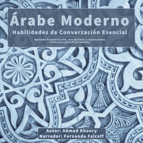 Árabe Moderno: Habilidades de Conversación Esencial