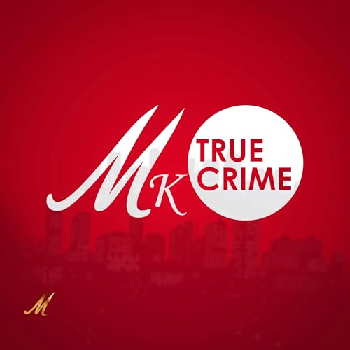 MK True Crime