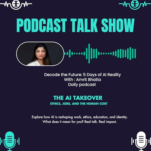 🎙 The AI Takeover : Ethics, Jobs, and the Human Cost by Amrit Inspire
