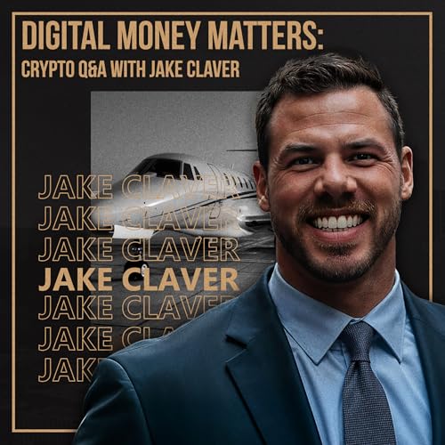Jake Claver Live Q&A on Bitcoin, Ethereum, XRP & Wealth Strategies | Crypto Podcast Digital Assets Deep Dive by Jake Claver