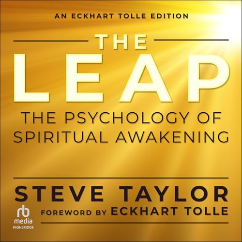 The Leap (An Eckhart Tolle Edition)