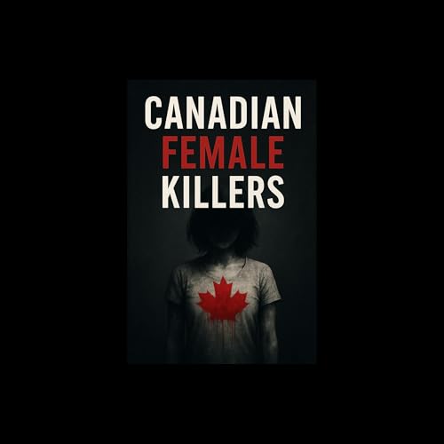 Canadian Female Killers