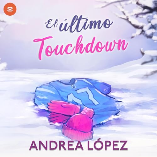 El último Touchdown by Andrea López
