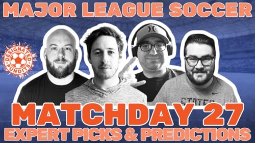 MLS Week 27 Expert Picks and Predictions by Unknown