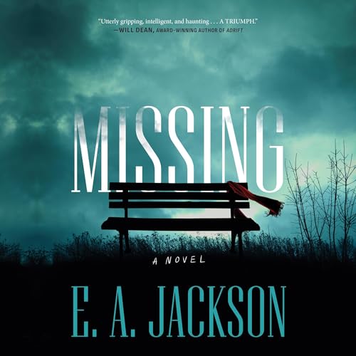 Missing by E.A. Jackson