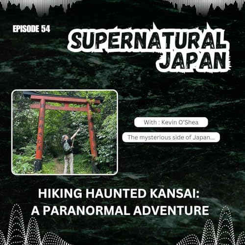 Hiking Haunted Kansai: A Paranormal Adventure by Unknown