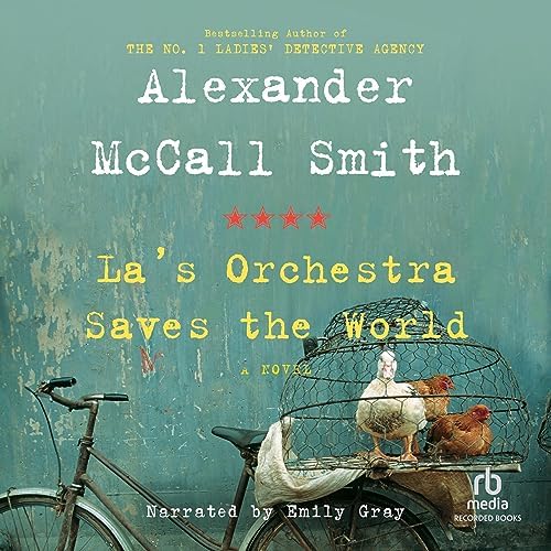 La's Orchestra Saves the World Audiobook by Alexander McCall Smith