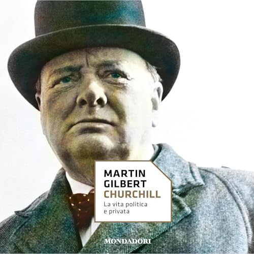 Churchill by Martin Gilbert