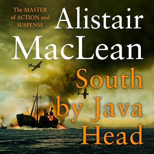 South by Java Head Audiobook by Alistair MacLean by Unknown