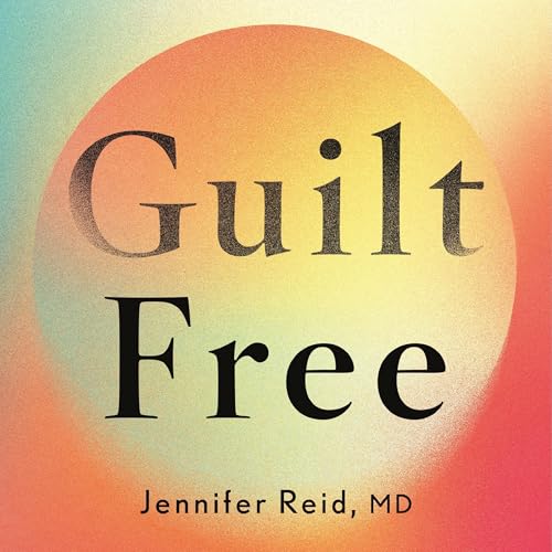 Guilt Free by Jennifer Reid
