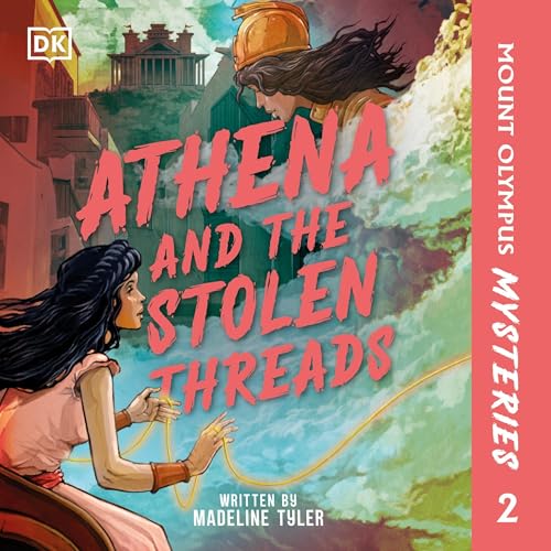 Mount Olympus Mysteries: Athena and the Stolen Threads