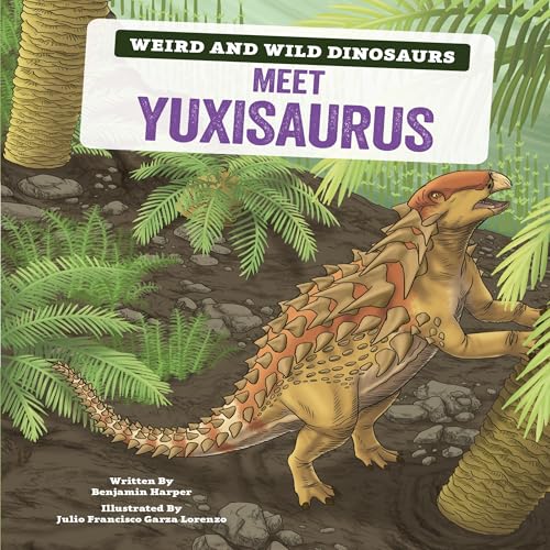 Meet Yuxisaurus by Benjamin Harper