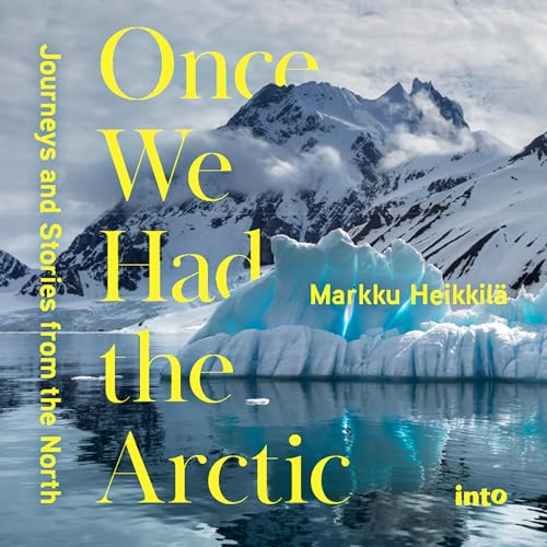 Once We Had the Arctic