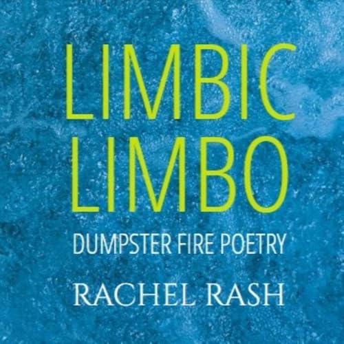 Limbic Limbo by Rachel Rash