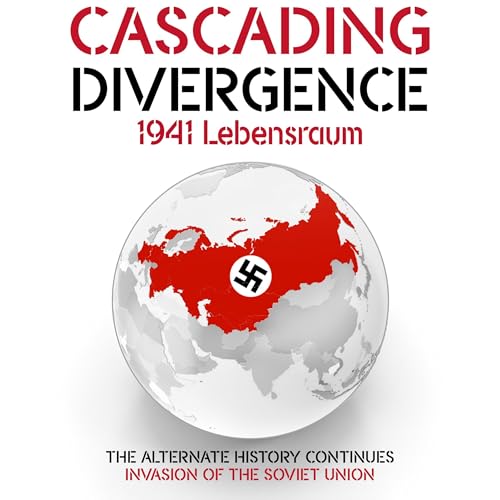 Cascading Divergence: 1941 Lebensraum