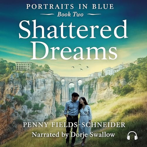 Shattered Dreams by Penny Fields-Schneider