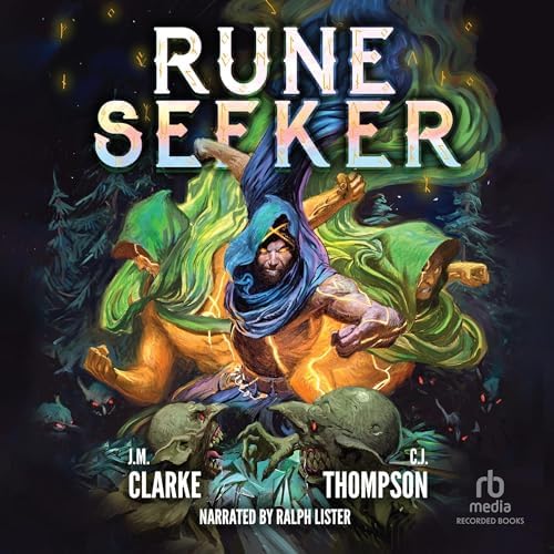 Rune Seeker 3: A LitRPG Adventure Audiobook by C.J. Thompson by Unknown