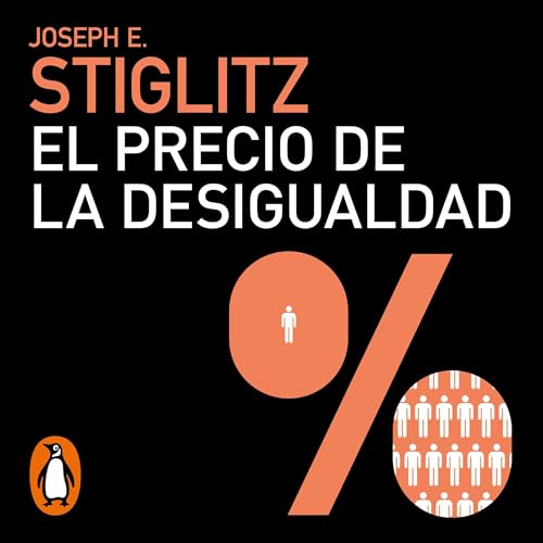 El precio de la desigualdad [The Price of Inequality]