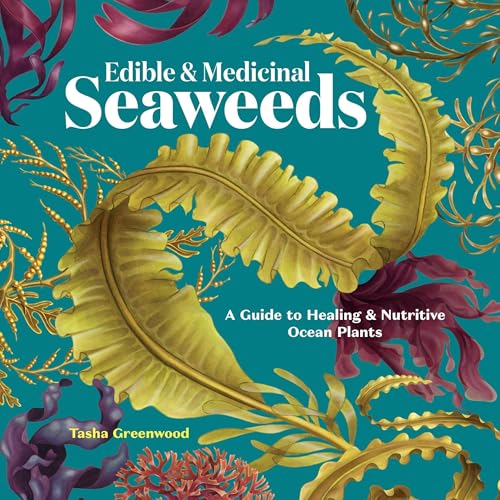 Edible &amp; Medicinal Seaweeds
